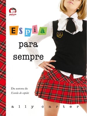 cover image of Espiã para sempre-- Garotas Gallagher